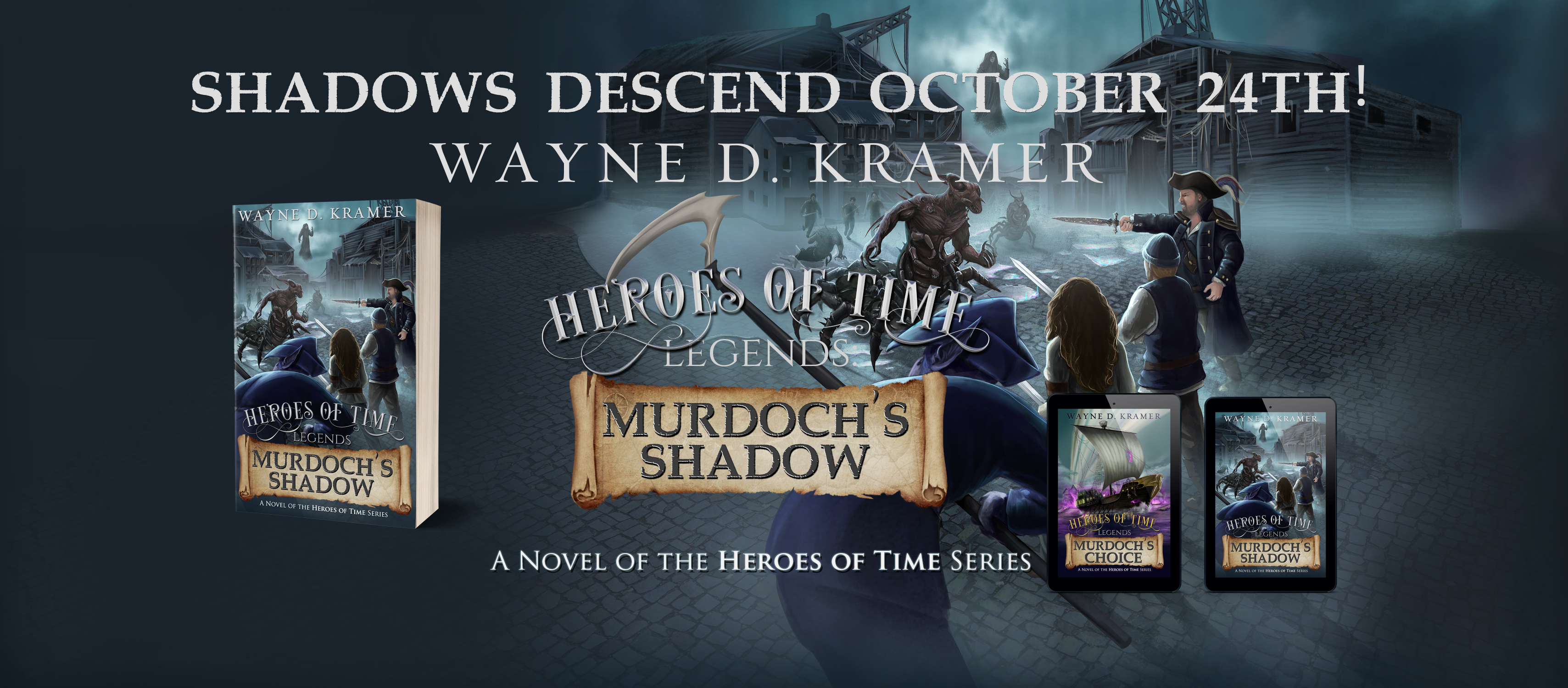 Heroes of Time Legends: Murdoch's Shadow - Shadows Descend October 24, 2022